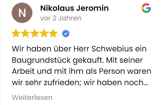 5 Sterne Bewertung wir haben über herrn schwebius ein baugrundstück gekauf